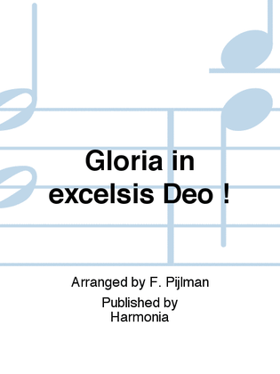 Gloria in excelsis Deo !