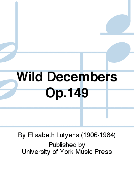 Wild Decembers Op.149