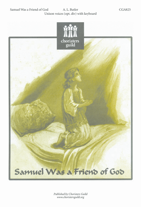 Samuel Was a Friend of God