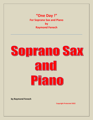 Book cover for One Day ! for Soprano Sax and Piano - Intermediate level