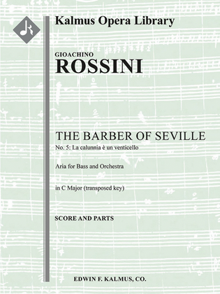 The Barber of Seville: No. 5: Act I, Aria: La calunnia (bass; C) (Il Barbiere di Siviglia, excerpt)