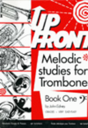 Up Front Melodic Studies, Book 1 (Trombone, Bass Clef)
