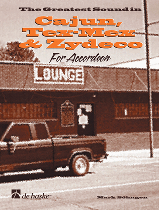 Book cover for The Greatest Sound in Cajun, Tex-Mex & Zydeco for Accordion