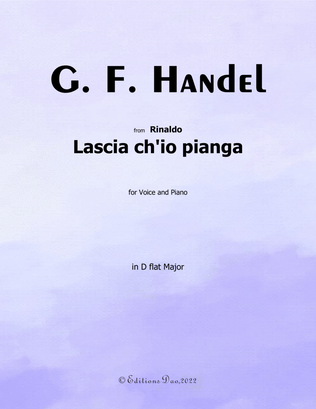 Lascia ch'io pianga, by Handel, in D flat Major