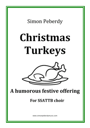 "Christmas Turkeys", comical festive ditty for SSATTB choir