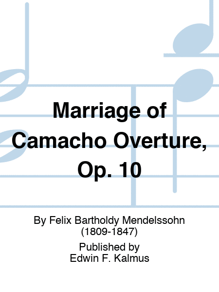 Marriage of Camacho Overture, Op. 10