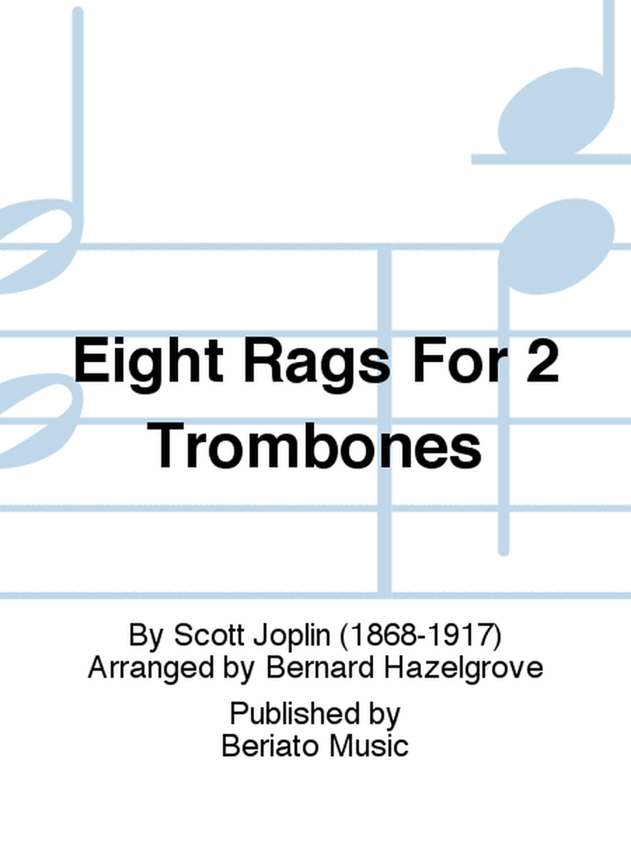 Eight Rags For 2 Trombones
