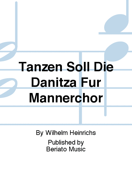 Tanzen Soll Die Danitza Für Männerchor