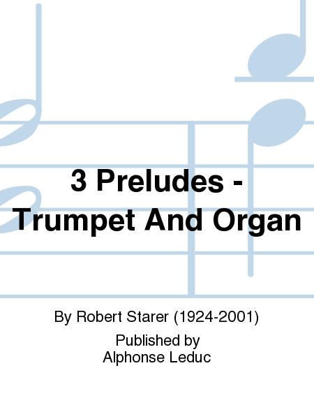 3 Preludes - Trumpet And Organ