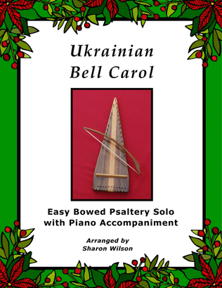 Book cover for Ukrainian Bell Carol (Easy Bowed Psaltery Solo with Piano Accompaniment)