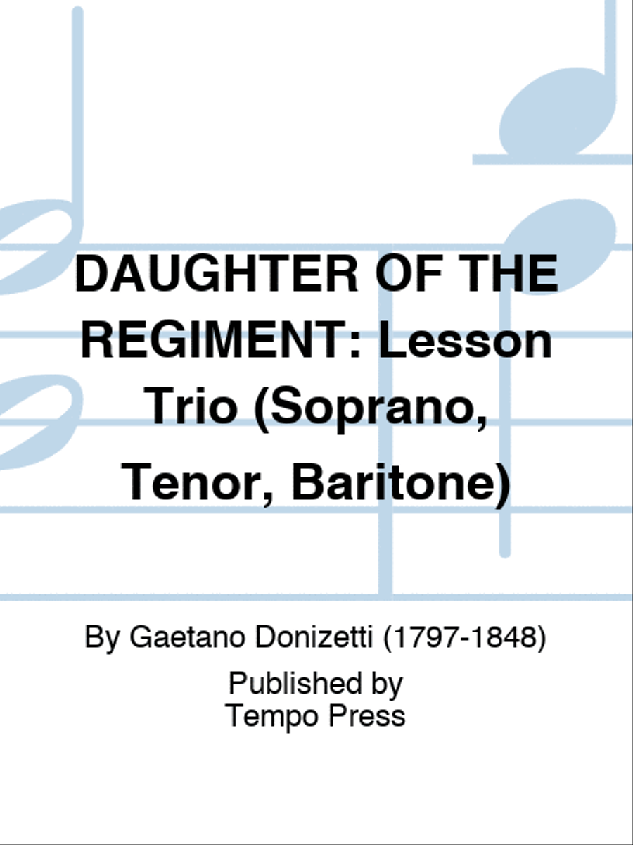DAUGHTER OF THE REGIMENT: Lesson Trio (Soprano, Tenor, Baritone) Brass Trio scores gallery preview page 1