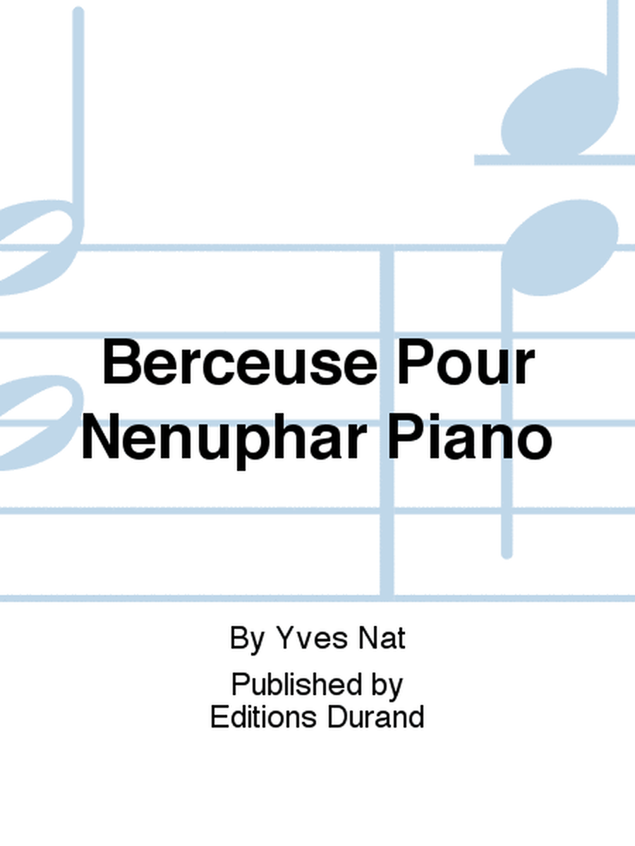 Berceuse Pour Nenuphar Piano
