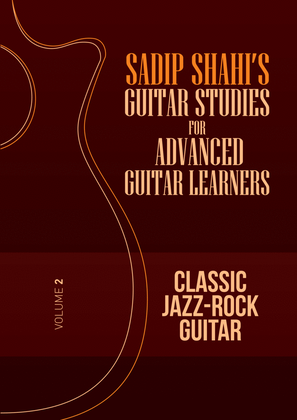 Sadip Shahi's Guitar Studies for Advanced Guitar Learners
