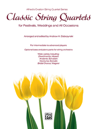 Book cover for Classic String Quartets for Festivals, Weddings, and All Occasions