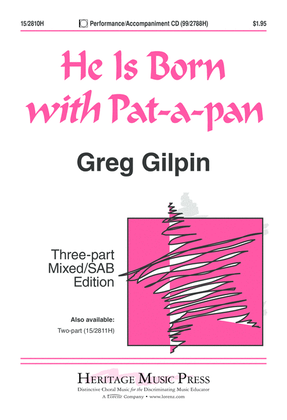 Book cover for He Is Born with Pat-a-pan