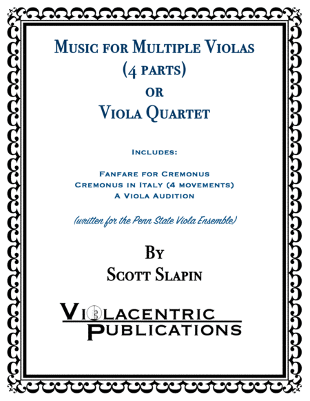 Music for Multiple Violas or Viola Quartet (Incl: Fanfare for Cremonus, Cremonus in Italy, A Viola Audition)