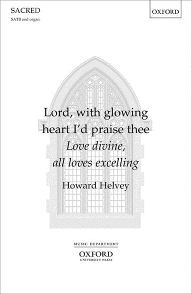 Lord, with glowing heart I'd praise thee