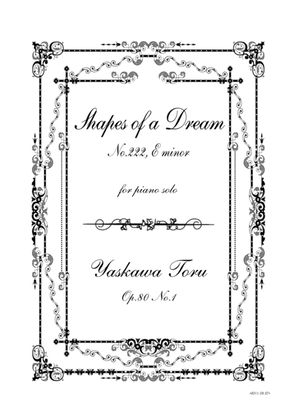 Shapes of a Dream No.222, E minor, Op.80 No.1