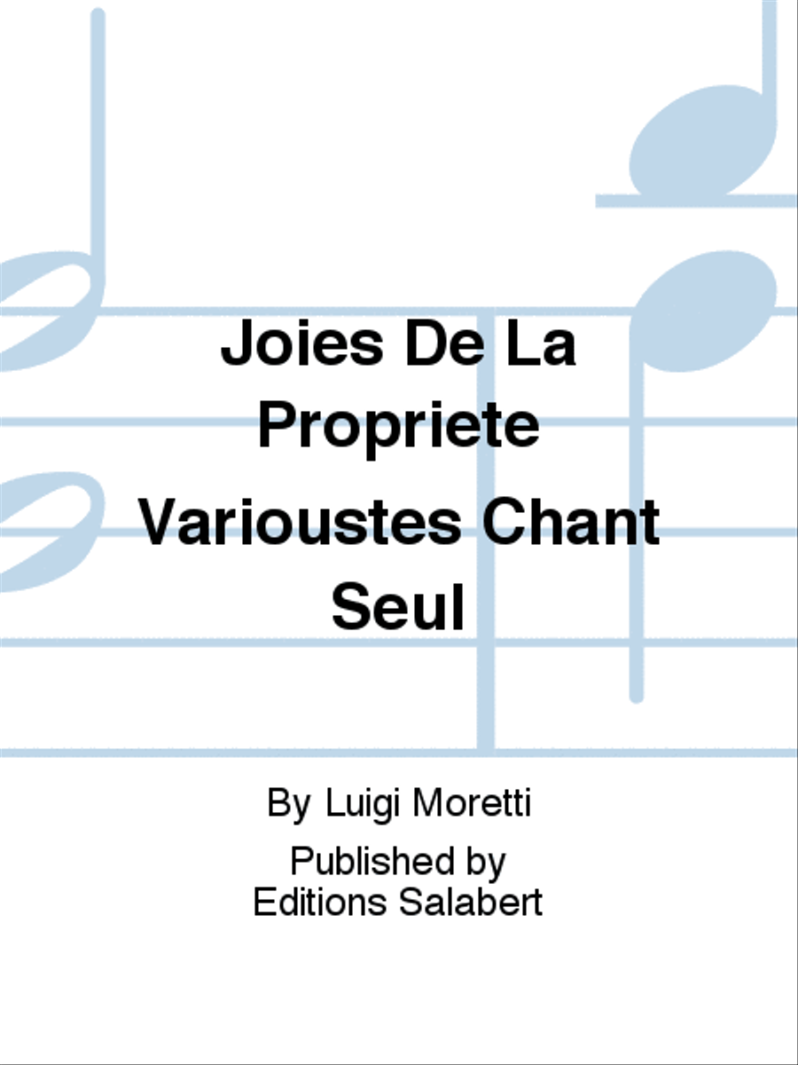 Joies De La Propriete Varioustes Chant Seul