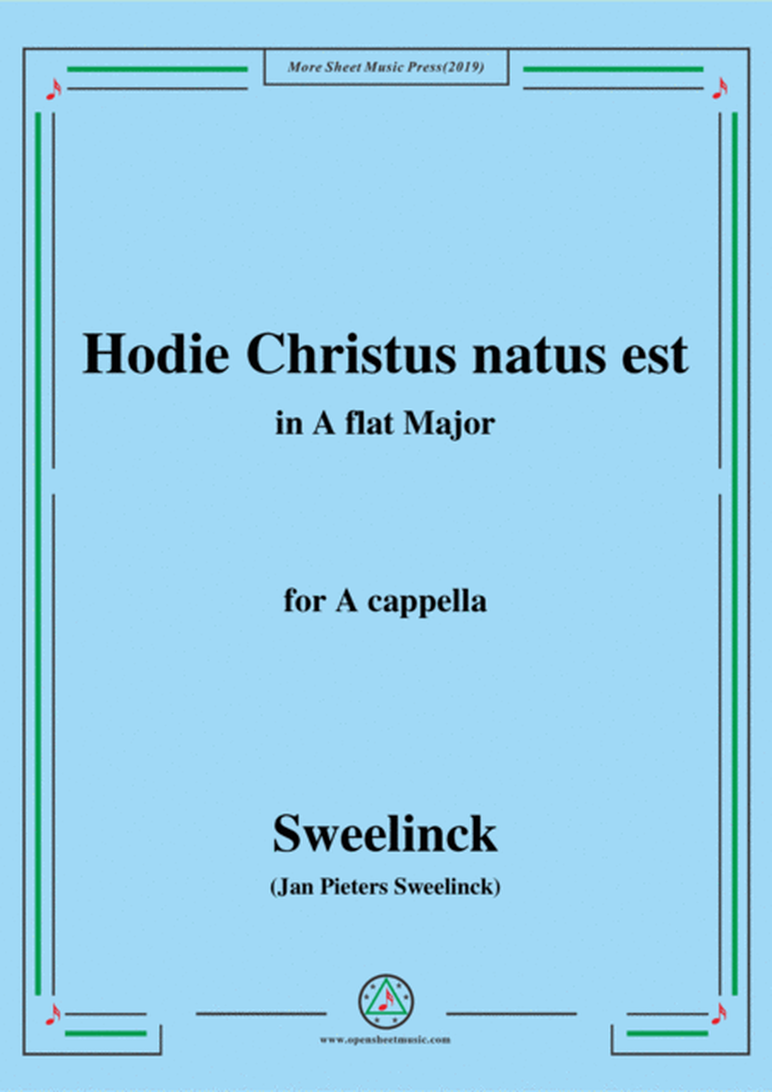 Sweelinck-Hodie Christus natus est,in A flat Major,for A cappella image number null
