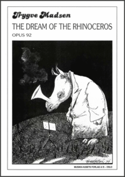 The Dream of The Rhinoceros Op. 92
