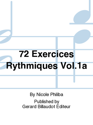 72 Exercices Rythmiques Vol. 1A