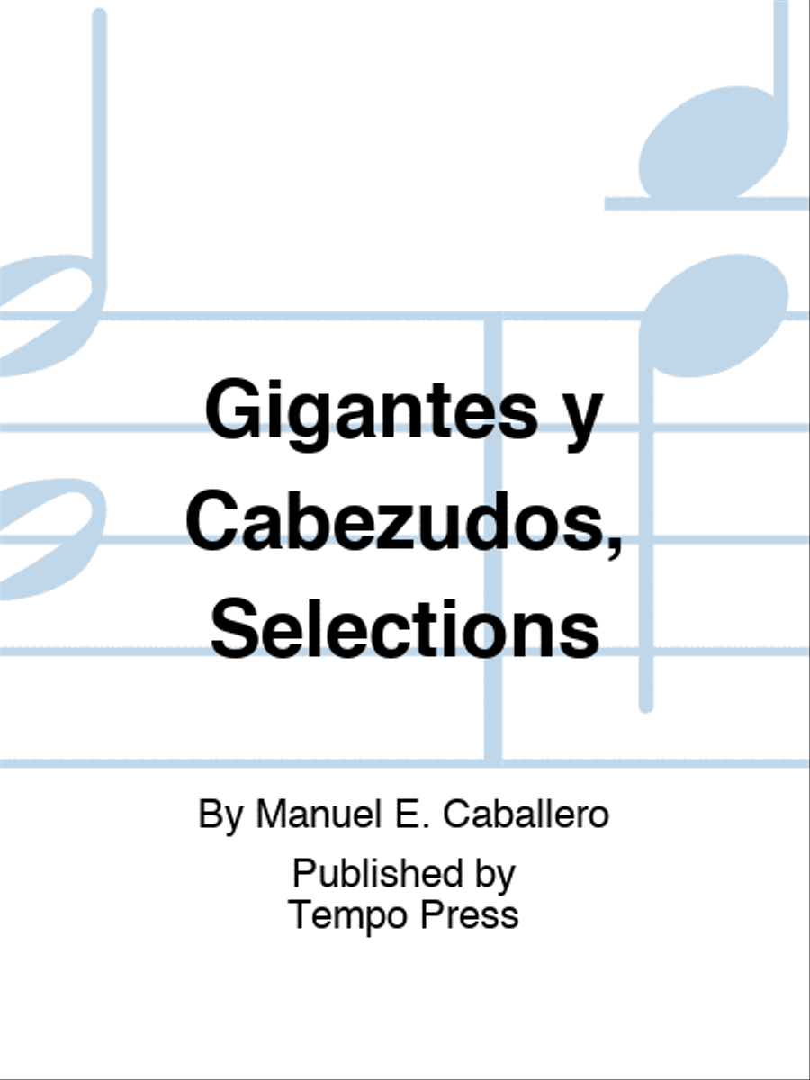 Gigantes y Cabezudos, Selections