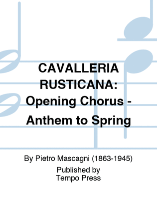 Book cover for CAVALLERIA RUSTICANA: Opening Chorus - Anthem to Spring