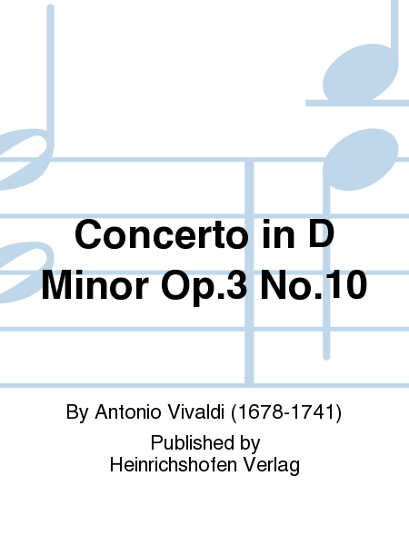 Concerto in D Minor Op. 3 No. 10