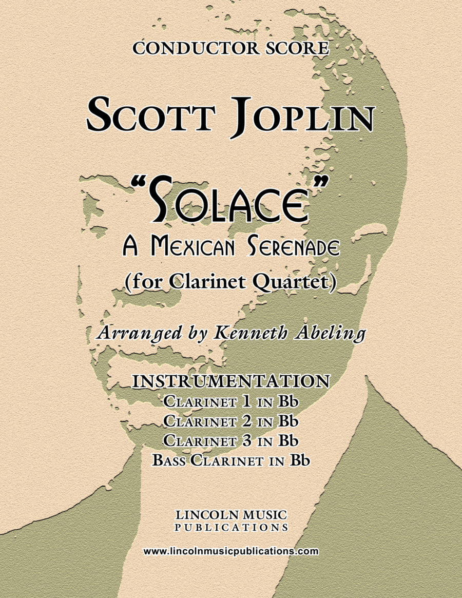 Joplin - “Solace” - A Mexican Serenade (for Clarinet Quartet) Joplin - “Solace” - A Mexican Serenade (for Clarinet Quartet) Clarinet Quartet scores gallery preview page 1