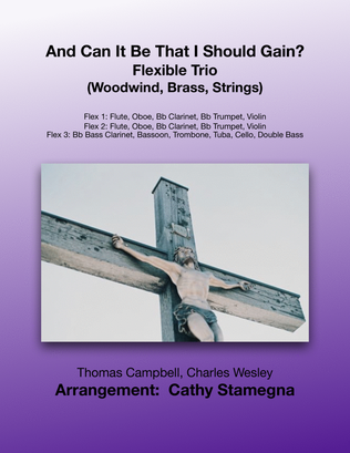 And Can It Be That I Should Gain? (Flexible Trio: Woodwind, Brass Strings)