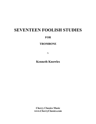 Book cover for Seventeen Foolish Studies for Trombone