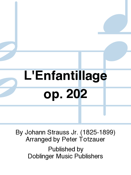 L'Enfantillage op. 202