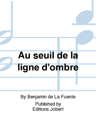 Book cover for Au seuil de la ligne d'ombre