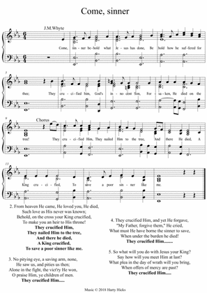 Come, sinner. A new tune to a wonderful old hymn.