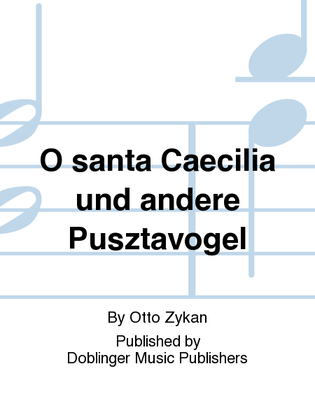 O santa Caecilia und andere Pusztavogel