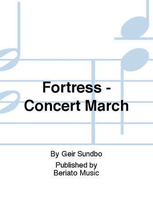 Fortress - Concert March