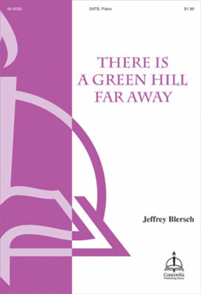 Book cover for There Is a Green Hill Far Away (Blersch)