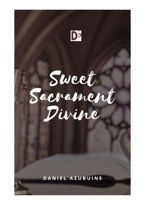 Sweet Sacrament Divine
