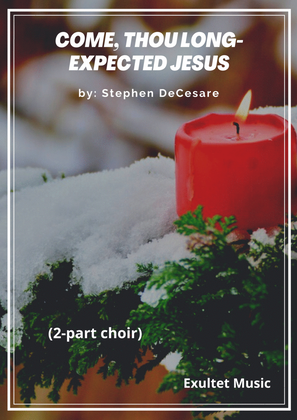 Book cover for Come, Thou Long-Expected Jesus (2-part choir)