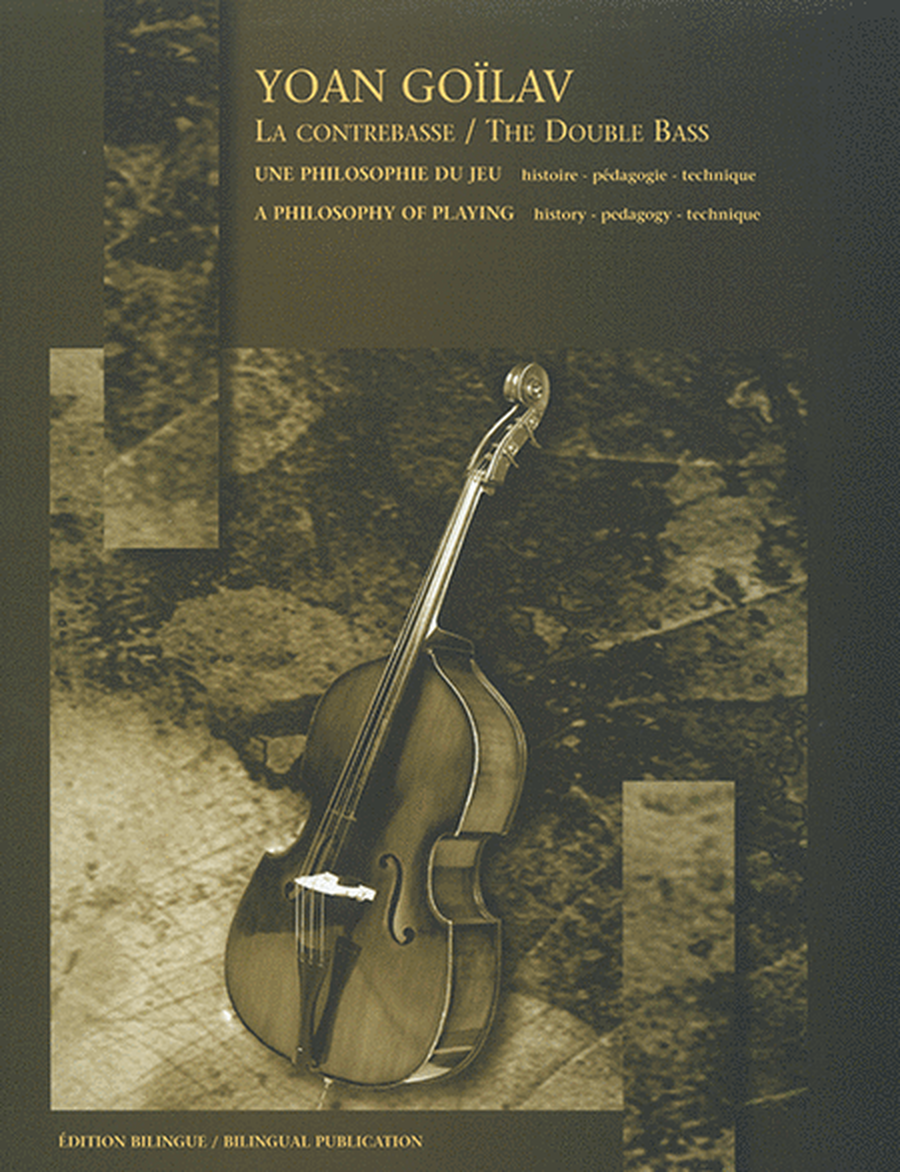 The Double Bass (A philosophy of playing)