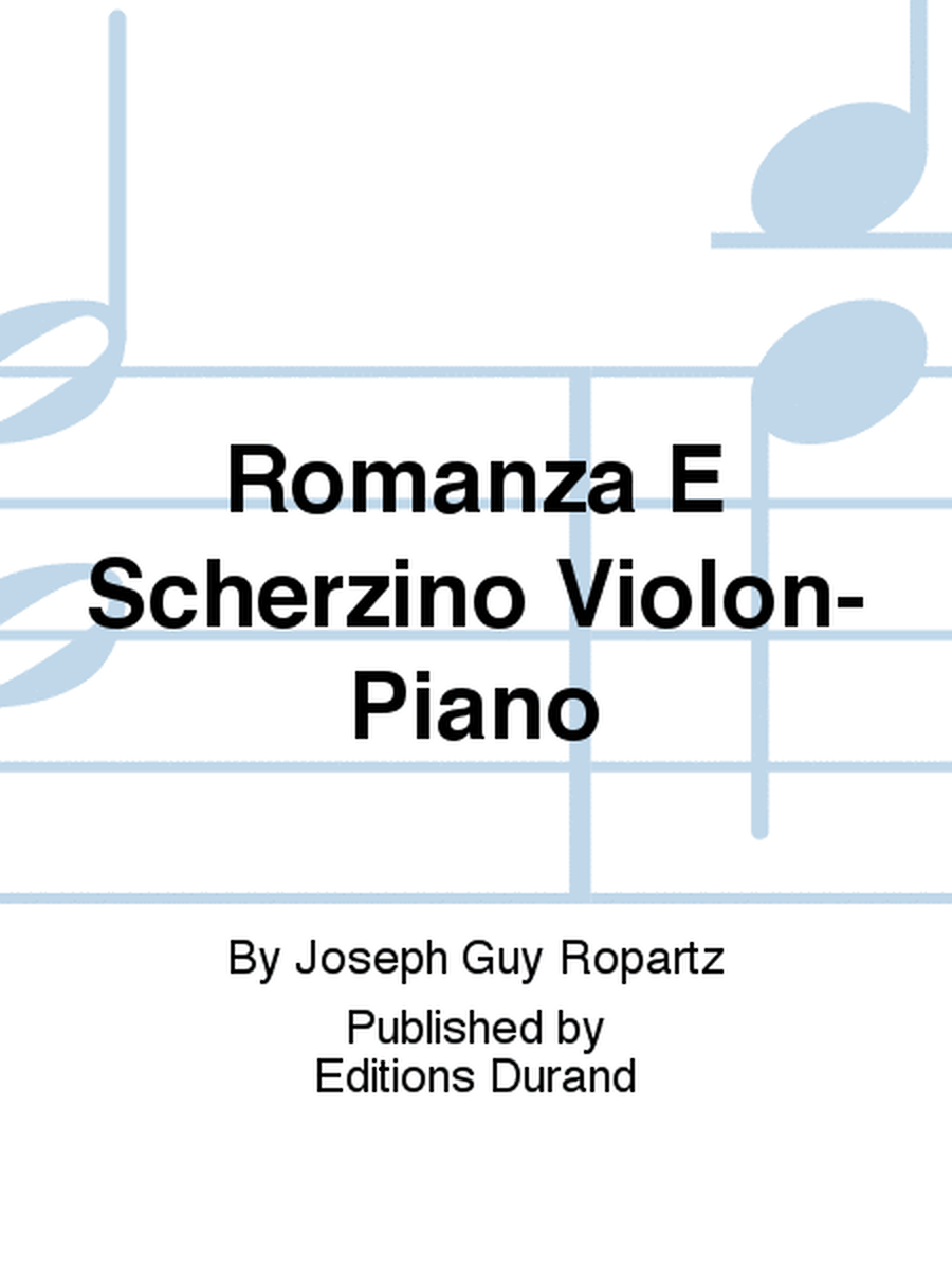 Romanza E Scherzino Violon-Piano