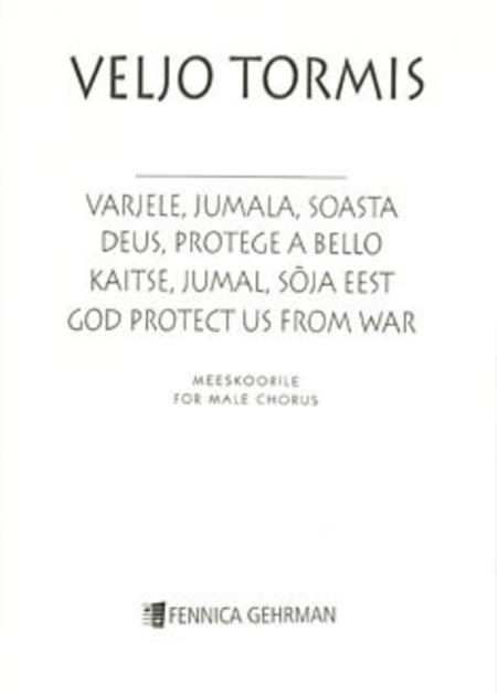 Varjele, Jumala, Soasta / God, Protect Us From War