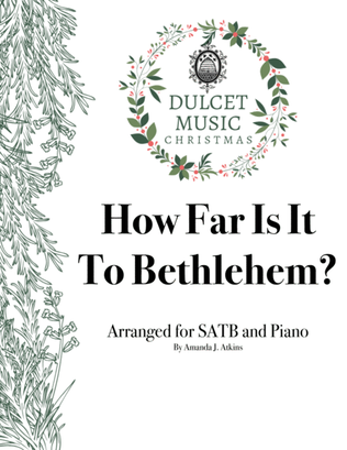 How Far Is It To Bethlehem? for SATB and Piano