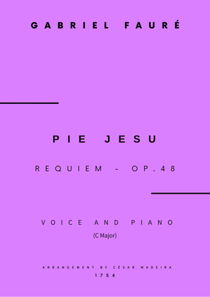 Pie Jesu (Requiem, Op.48) - Voice and Piano - C Major (Full Score and Parts)