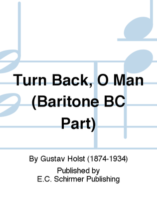 Three Festival Choruses: Turn Back, O Man (Baritone BC Part)