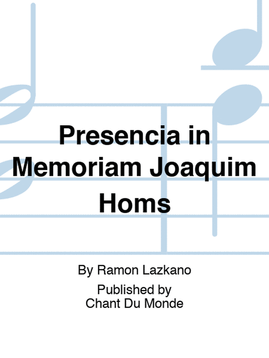 Presencia in Memoriam Joaquim Homs