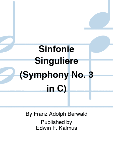 Sinfonie Singuliere (Symphony No. 3 in C)
