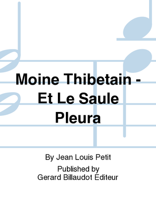 Book cover for Moine Thibetain - Et Le Saule Pleura