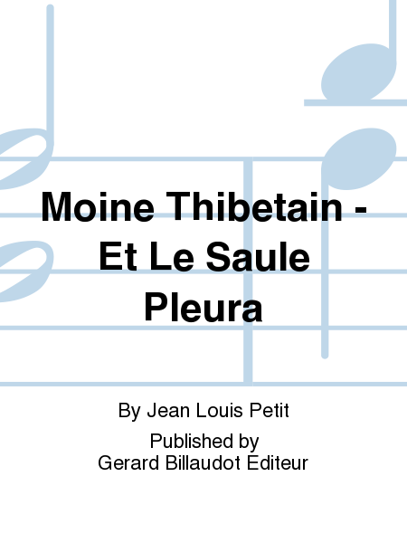 Moine Thibetain - Et Le Saule Pleura